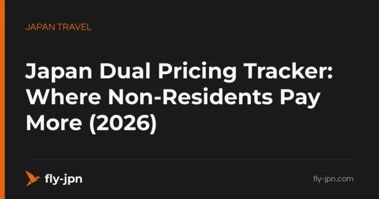 Japan Dual Pricing Tracker: Where Non-Residents Pay More (2026)