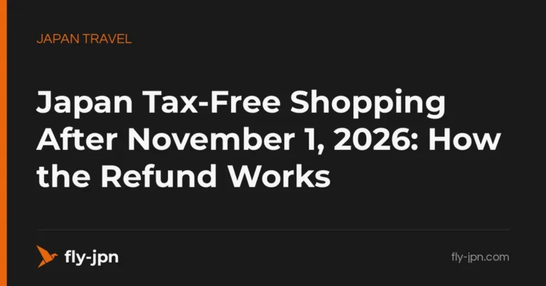 Japan Tax-Free Shopping After November 1, 2026: How the Refund Works